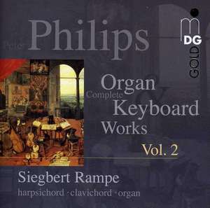 

Philips: Keyboard Works Vol. 2. Siegbert Rampe, 1 CD