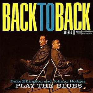 Duke Ellington & Johnny Hodges: Back to Back