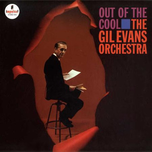 Gil Evans - Out Of The Cool - Vinyl 45 RPM / 180gram