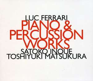 

FERRARI : PIANO & PERCUSSION WORKS / SATOKO INOUE & TOSHIYUKI MATSUKURA, 1 CD