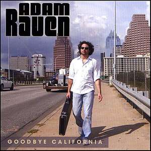 Adam Raven: Goodbye California