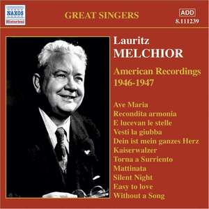 MELCHIOR, Lauritz: American Recordings (1946-47)