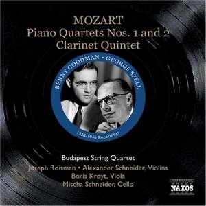 MOZART: Piano Quartets Nos. 1 and 2 / Clarinet Quintet (Szell, Goodman, Budapest Qt) (1938