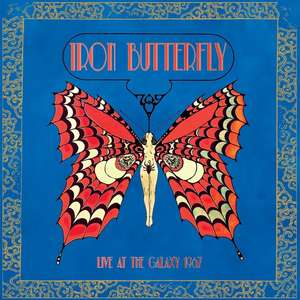 Iron Butterfly: Live At The Galaxy 1967