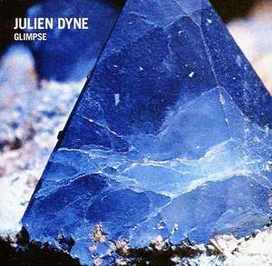 DYNE, JULIEN - Glimpse