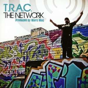 T.R.A.C. - The Network (Produced By Marc Mac)