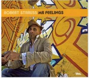 Robert Strauss: Mr Feelings