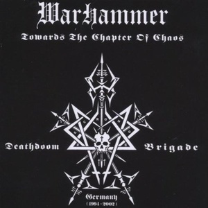 

Warhammer – Towards The Chapter Of Chaos