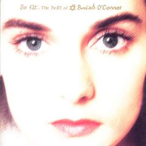 Sinead O'Connor ?– So Far... The Best Of Sinead O'Connor