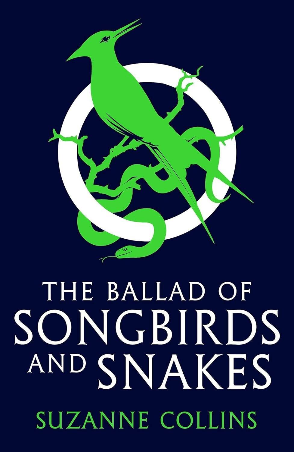 

The ballad of songbirds and snakes A Hunger Games Novel