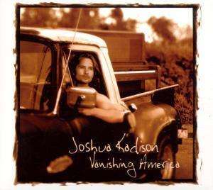 

KADISON, JOSHUA - Vanishing America, 1 CD