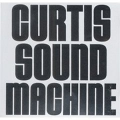 

Various Artists: Curtis Sound Machine Session 1