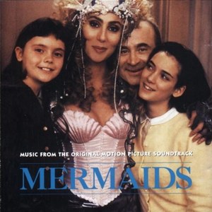 Mermaids (Music From The Original Soundtrack)