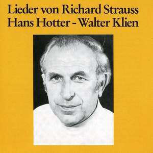 Strauss, 18 Asstd. Lieder. (Hans Hotter, bass-baritone w.Walter Klien, piano. Rec. 7 / 67.