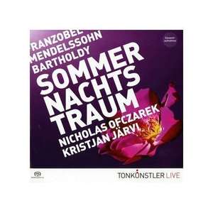 Mendelssohn Bartholdy - Sommernachtstraum - Jarvi / No Tonkunstler-Orchester