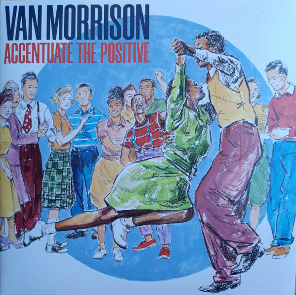 Van Morrison Accentuate The Positive Limited Black Vinyl 2LP 6290₽