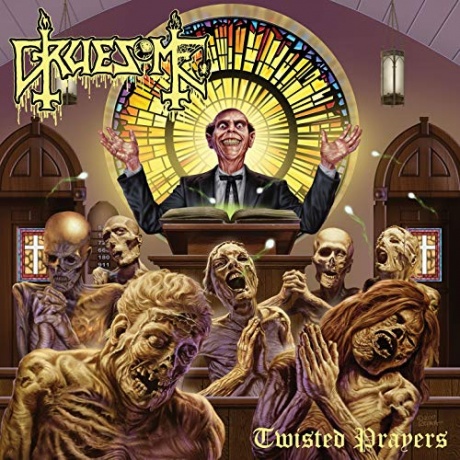 

GRUESOME - Twisted Prayers