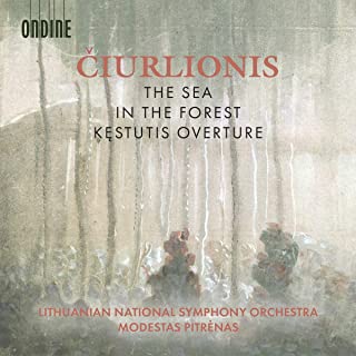 

LITHUANIAN NATIONAL SYMPHONY ORCHESTRA; MODESTAS PITRENAS - Ciurlionis: The Sea