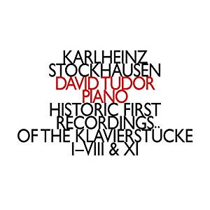 

TUDOR, DAVID - Stockhausen: Historic First Recordings Of The Klavierstucke I-VIII & XI