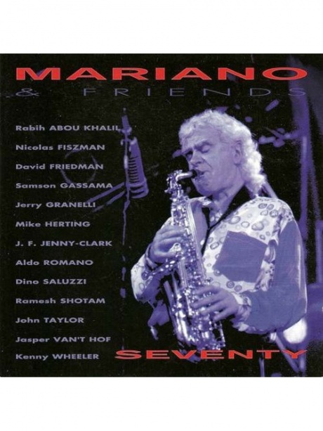 

MARIANO, CHARLIE - Mariano & Friends "70"