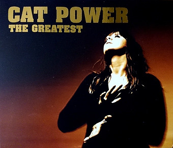 CAT POWER - The Greatest