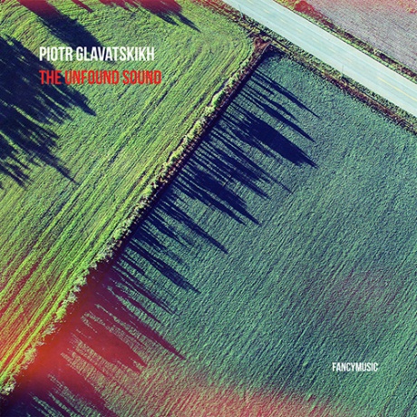 ПЁТР ГЛАВАТСКИХ - The Unfound Sound