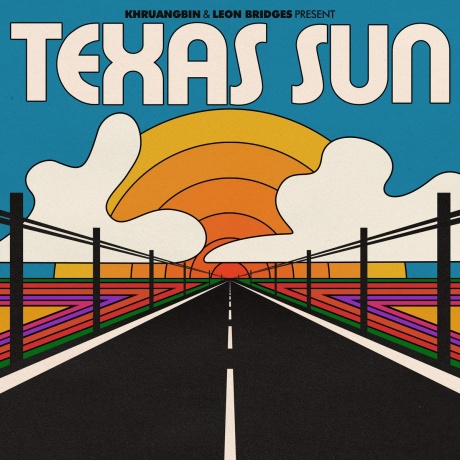 

KHRUANGBIN & LEON BRIDGES - Texas Sun