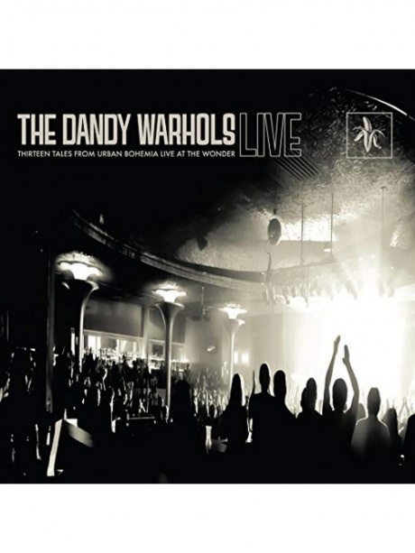 фото The dandy warhols - thirteen tales from urban bohemia live at the wonder медиа