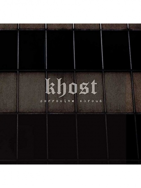 

KHOST - Corrosive Shroud