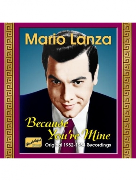 

MARIO LANZA - Because You'Re Mine (1952-1954)