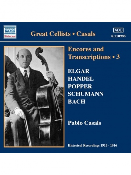 

PABLO CASALS - Encores & Transcription Vol.3
