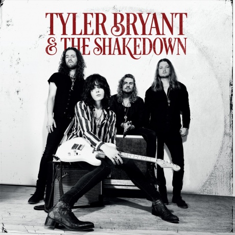 

BRYANT, TYLER AND THE SHAKEDOWN - Tyler Bryant And The Shakedown