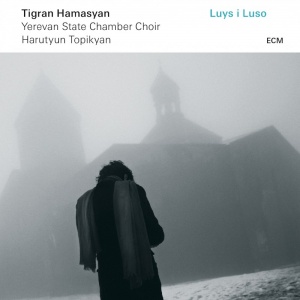 

HAMASYAN, TIGRAN - Luys I Luso