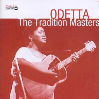 

ODETTA - The Tradition Masters