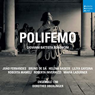 

DOROTHEE OBERLINGER; ENSEMBLE 1700 - Bononcini: Polifemo