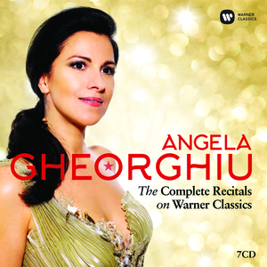 

ANGELA GHEORGHIU - The Complete Recitals On Warner Classics