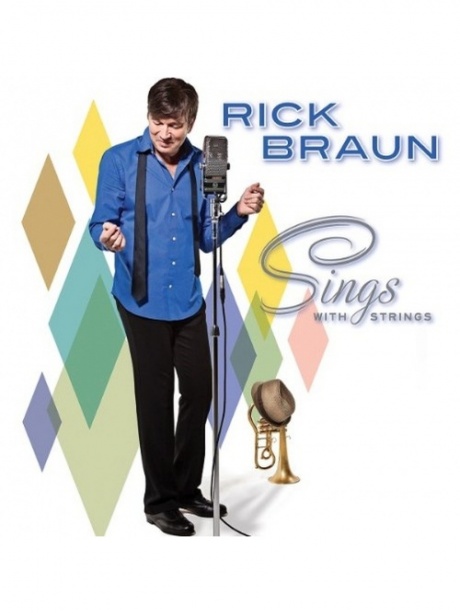 RICK BRAUN - Sings With Strings