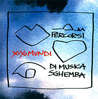 

YO YO MUNDI - Percorsi Di Musica Sghemba