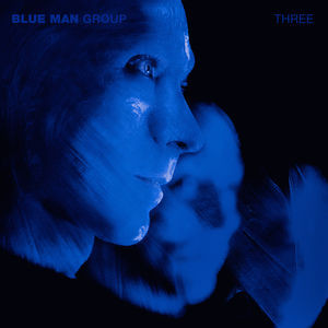 BLUE MAN GROUP - Three