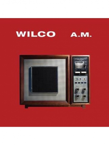 

WILCO - A.M.