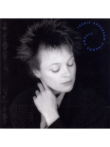 

LAURIE ANDERSON - Strange Angels