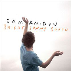 

SAM AMIDON - Bright Sunny South