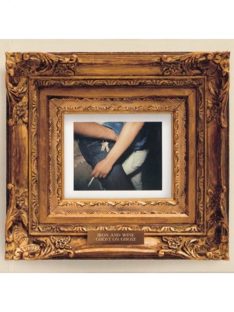 

IRON AND WINE - Ghost On Ghost