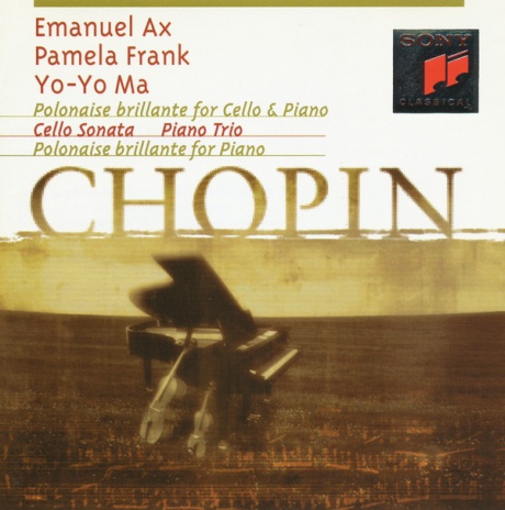 

PAMELA FRANK / YO-YO MA / EMANUEL AX / EWA OSINSKA - Polonaise Brillante for Cello & Piano
