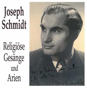 Schmidt, Joseph singt Arien & religiose Lieder