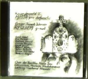 Kaiser, Leopold I / Werner Requiem / Missa Pro Defunctis - Kramer / Basilika Maria Treu