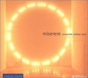 Miserere works by Allegri Scarlatti Leo Ensemble William Byrd Graham OReilly 9599₽