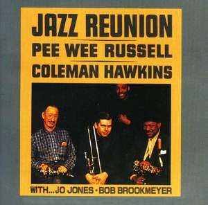 

Coleman Hawkins & Pee Wee Russell: Jazz Reunion
