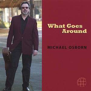 

Michael Osborn: What Goes Around