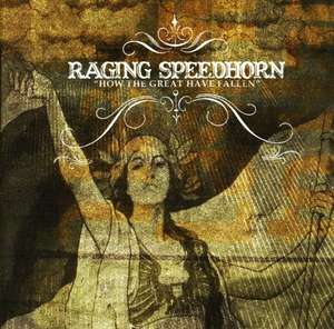 Raging Speedhorn How the Great Have Fallen 3849₽